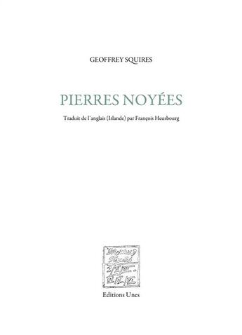 Couverture du livre « Pierres noyées » de Geoffrey Squires aux éditions Unes