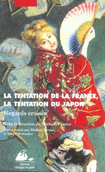 Couverture du livre « La tentation de la france, la tentation du japon » de  aux éditions Picquier