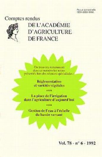 Couverture du livre « Reglementation varietes vegetales ; place de l'irrigation dans l'agriculture ; gestion de l'eau a l'echelon » de  aux éditions Medecine Sciences Publications