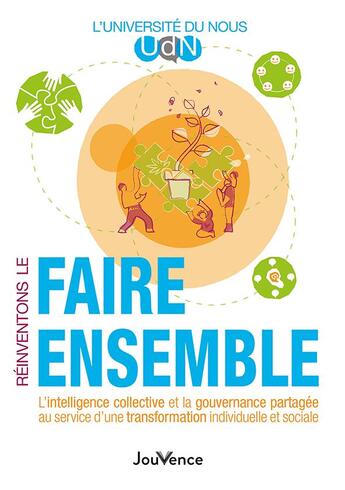 Couverture du livre « L odyssee du faire ensemble - l intelligence collective au service d une transformation individuelle » de Universite Du Nous aux éditions Jouvence