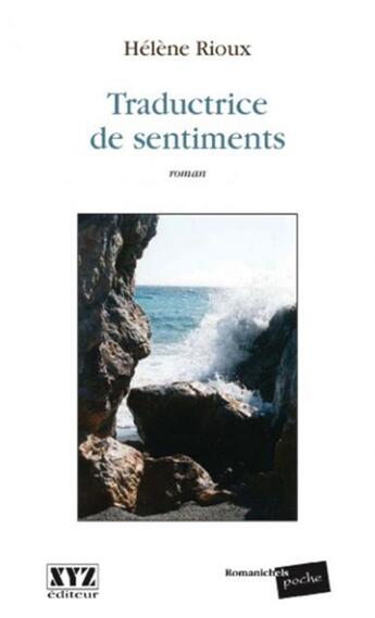 Couverture du livre « Traductrice de sentiments » de Helene Rioux aux éditions Les Éditions Xyz