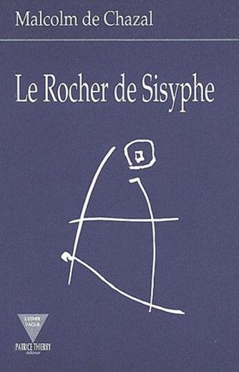 Couverture du livre « Le rocher de sisyphe » de Malcolm De Chazal aux éditions Verdier