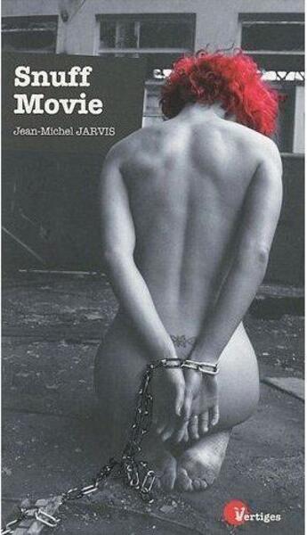 Couverture du livre « Snuff movie » de Jean-Michel Jarvis aux éditions Tabou