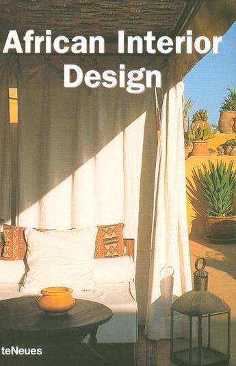 Couverture du livre « African interior design » de Bahamon/Piquero aux éditions Teneues - Livre