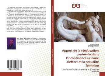 Couverture du livre « Apport de la reeducation perineale dans l'incontinence urinaire d'effort et la sexualite feminine » de Kchaou Narjess aux éditions Editions Universitaires Europeennes