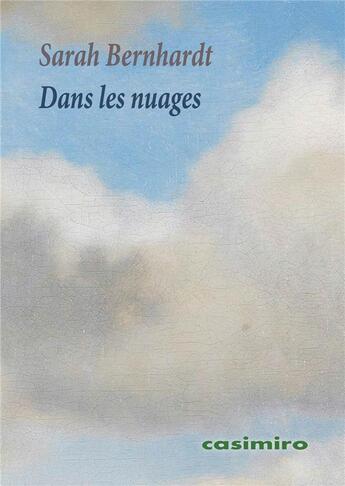 Couverture du livre « Dans les nuages » de Sarah Bernhardt aux éditions Casimiro