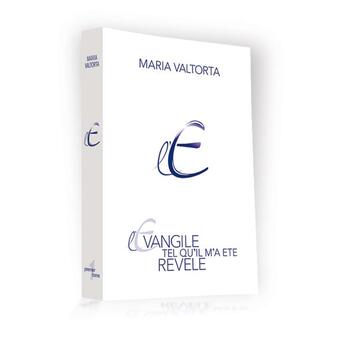 Couverture du livre « L'évangile tel qu'il m'a été révélé Tome 1 » de Maria Valtorta aux éditions Valtortiano