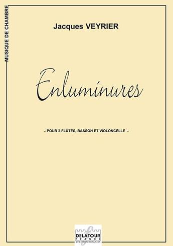 Couverture du livre « Enluminures » de Veyrier Jacques aux éditions Delatour