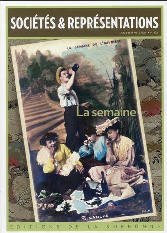 Couverture du livre « La semaine - societes et representations n 52 » de Kalifa/Therenty aux éditions Pu De Paris-sorbonne