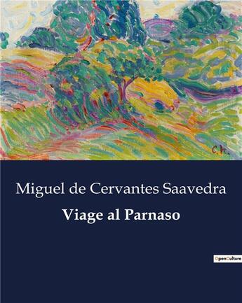 Couverture du livre « Viage al Parnaso » de Miguel De Cervantes Saavedra aux éditions Culturea