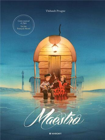 Couverture du livre « Maestro : Conte musical en ligne » de Thibault Prugne aux éditions Margot