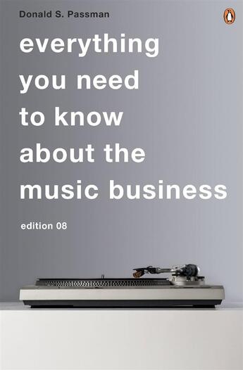 Couverture du livre « All You Need To Know About The Music Business » de Donald S. Passman aux éditions Viking Adult
