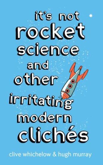 Couverture du livre « It's Not Rocket Science » de Murray Hugh aux éditions Little Brown Book Group Digital