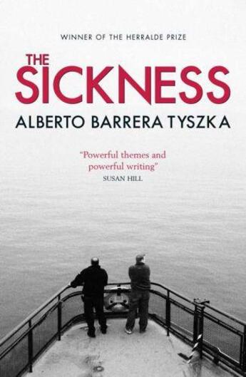 Couverture du livre « The Sickness » de Tyszka Alberto Barrera aux éditions Quercus Publishing Digital