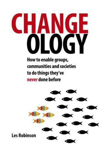 Couverture du livre « Changeology » de Robinson Les aux éditions Uit Cambridge Ltd.