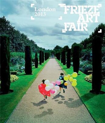 Couverture du livre « Frieze london catalogue 2013 » de Phillips aux éditions Thames & Hudson