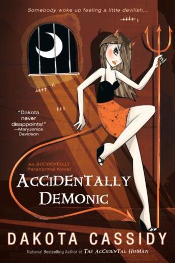 Couverture du livre « Accidentally Demonic » de Dakota Cassidy aux éditions Penguin Group Us