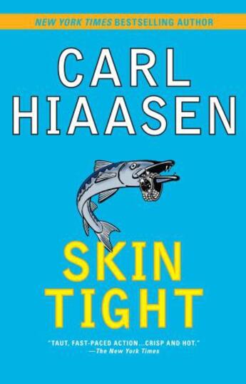 Couverture du livre « Skin Tight » de Carl Hiaasen aux éditions Penguin Group Us