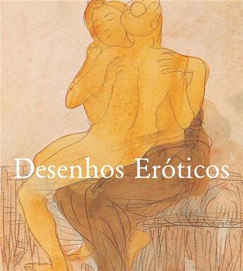 Couverture du livre « Desenhos Eróticos » de Victoria Charles aux éditions Parkstone International