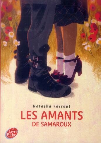 Couverture du livre « Les amants de Samaroux » de Natasha Farrant aux éditions Le Livre De Poche Jeunesse