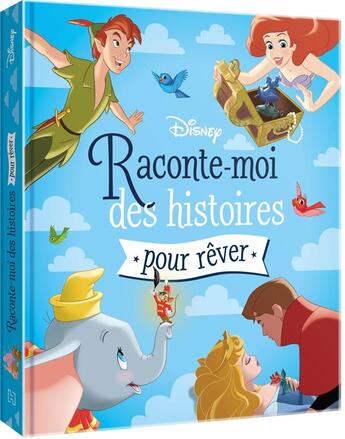 Couverture du livre « Raconte-moi des histoires pour rêver » de Disney aux éditions Disney Hachette