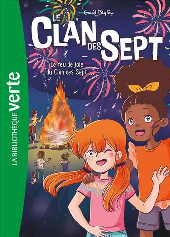 Couverture du livre « Le Clan des Sept Tome 11 : Le feu de joie du Clan des Sept » de Enid Blyton et Cyrielle aux éditions Hachette Jeunesse