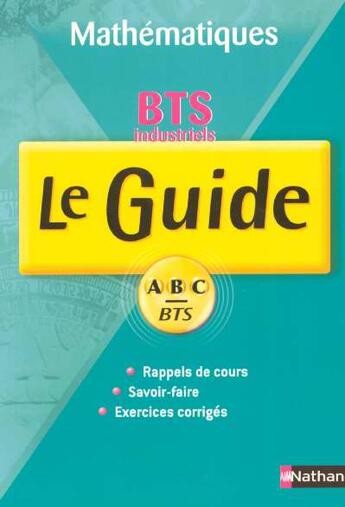 Couverture du livre « Mathématiques industrielles ; BTS 1ère et 2e année ; cours et exercices corrigés » de Langrais Alain aux éditions Nathan