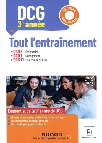 Couverture du livre « DCG 3-7-11 ; DCG 3e année ; tout l'entraînement (édition 2022/2023) » de Celine Mansencal et Christine Alglave et Audrey Tremeau et Patricia Poulet aux éditions Dunod