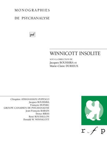 Couverture du livre « Winnicott insolite » de Jacques Bouhsira et Marie-Claire Durieux aux éditions Puf