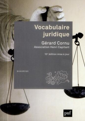 Couverture du livre « Vocabulaire juridique (10e édition) » de Gerard Cornu aux éditions Puf