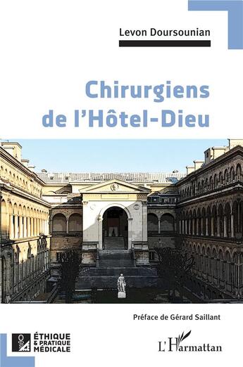 Couverture du livre « Chirurgiens de l'Hôtel-Dieu » de Levon Doursounian aux éditions L'harmattan