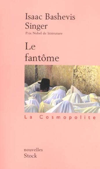 Couverture du livre « Le fantome » de Singer-I.B aux éditions Stock