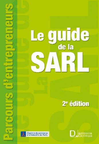 Couverture du livre « Le guide de la SARL (2e édition) » de Ccip+Inforeg aux éditions Delmas