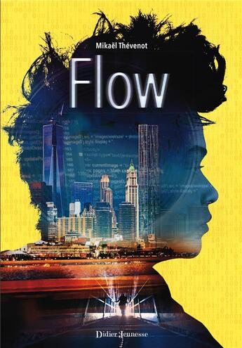 Couverture du livre « Flow Tome 1 » de Mikael Thevenot aux éditions Didier Jeunesse