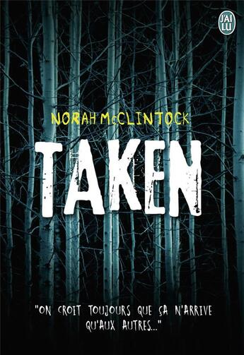 Couverture du livre « Taken » de Norah Mcclintock aux éditions J'ai Lu