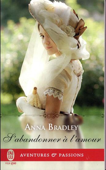 Couverture du livre « S'abandonner a l'amour » de Anna Bradley aux éditions J'ai Lu