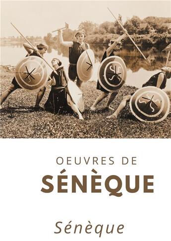 Couverture du livre « Oeuvres » de Seneque aux éditions Books On Demand