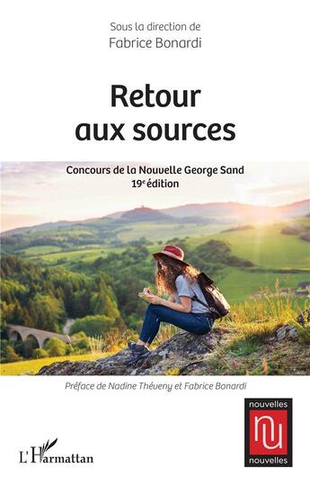 Couverture du livre « Retour aux sources : Concours de la Nouvelle George Sand (19e édition) » de Fabrice Bonardi aux éditions L'harmattan