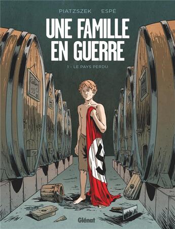 Couverture du livre « Une famille en guerre Tome 1 : le pays perdu » de Espe et Stephane Piatzszek aux éditions Glenat