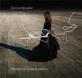 Couverture du livre « Devant un champ obscur » de Corinne Mercadier et Charles-Arthur Boyer aux éditions Filigranes