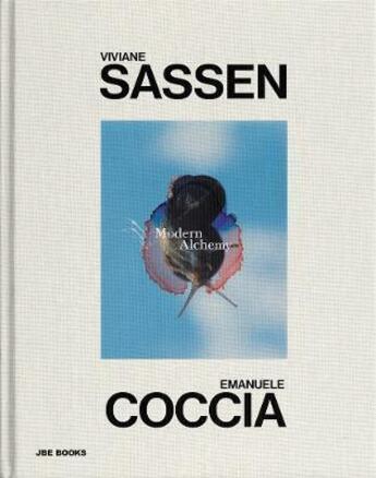 Couverture du livre « Modern alchemy » de Emanuele Coccia et Viviane Sassen aux éditions Jbe Books