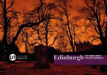 Couverture du livre « Edinburg » de Eva-Maria Berg et Philippe Barnoud aux éditions Unicite