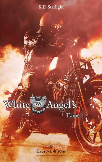 Couverture du livre « White angel's Tome 1 » de K. D Starlight aux éditions Erato Editions