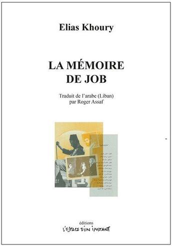 Couverture du livre « La mémoire de Job » de Elias Khoury aux éditions Espace D'un Instant