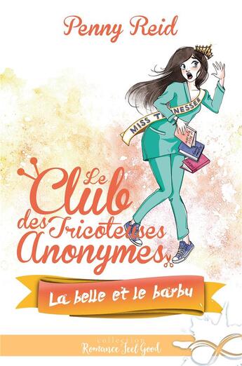 Couverture du livre « Le club des tricoteuses anonymes t.4 ; la belle et le barbu » de Penny Reid aux éditions Collection Infinity