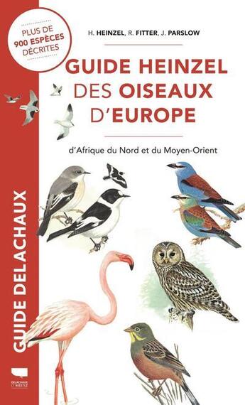 Couverture du livre « Guide Heinzel des oiseaux d'Europe, d'Afrique du nord et du Moyen-Orient » de Richard Fitter et Hermann Heinzel et John Parslow aux éditions Delachaux & Niestle