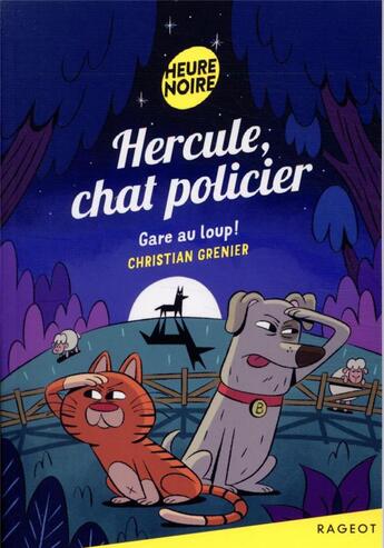 Couverture du livre « Hercule, chat policier : gare au loup ! » de Christian Grenier aux éditions Rageot