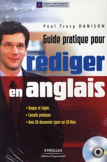 Couverture du livre « Guide pratique pour rédiger en anglais » de Danison Paul Tracy aux éditions Organisation