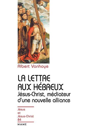 Couverture du livre « La lettre aux Hébreux » de Vanhoye Pere Albert aux éditions Mame