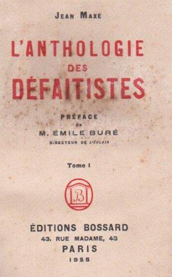 Couverture du livre « L'anthologie des défaitistes t.1 » de Jean Maxe aux éditions Nel